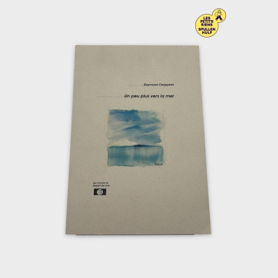 Un peu plus vers la mer - Livre de Raymond Ceuppens