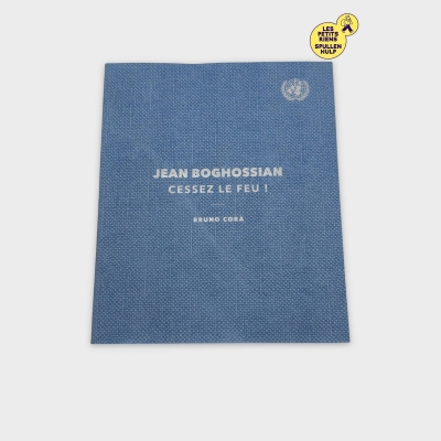 Livre d'art Jean Boghossian - Cessez Le Feu!