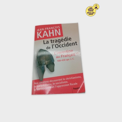 La Tragédie De L'occident Par Jean-françois Kahn - Fayard (BL705)