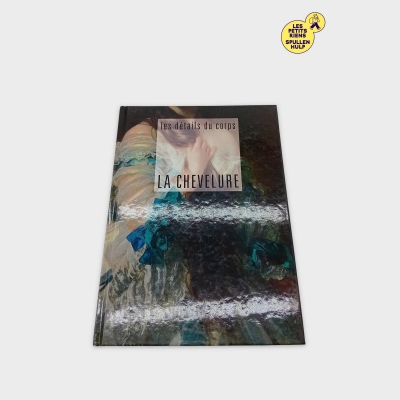 Livre D'art La Chevelure Les Détails Du Corps - Collection Les Cahiers Du Temps (BL707)