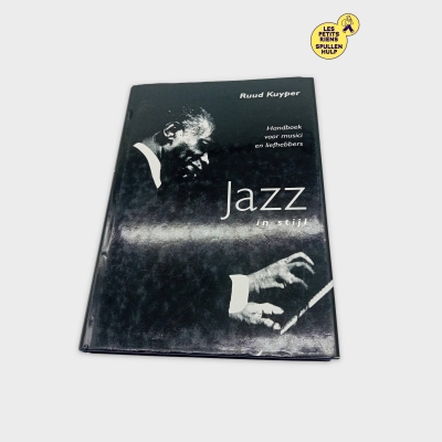 Jazz In Stijl Ruud Kuyper Guide Complet Pour Musiciens Et Amateurs (BL711)