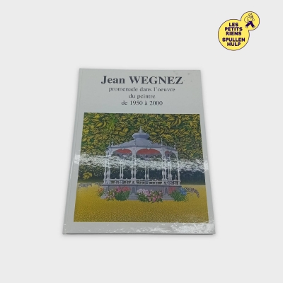 Livre D'art : Promenade Dans L'œuvre De Jean Wegnez (BL750)
