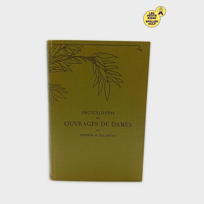 Livre Encyclopédie Des Ouvrages De Dames Thérèse De Dillmont Dmc (bl804)
