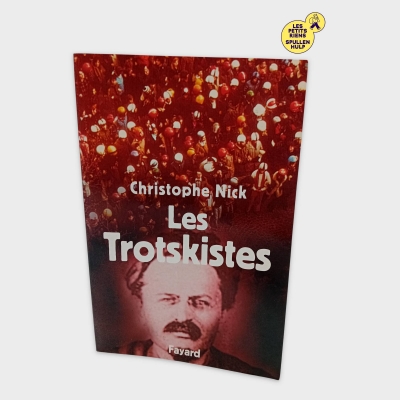 Livre Les Trotskistes Christophe Nick Fayard (BL837)