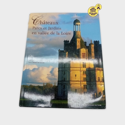 Livre Châteaux, Parcs Et Jardins En Vallée De La Loire (BL880)