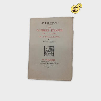 Les Guerres D'enfer Et L'avenir De L'intelligence Par Pierre Benoit (BL887)