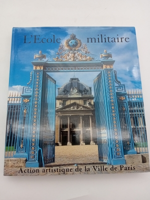 Livre L'ecole Militaire Action Artistique De La Ville De Paris (BL920)