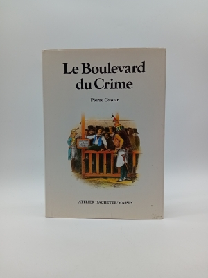 Livre Le Boulevard Du Crime Pierre Gascar (BL934)