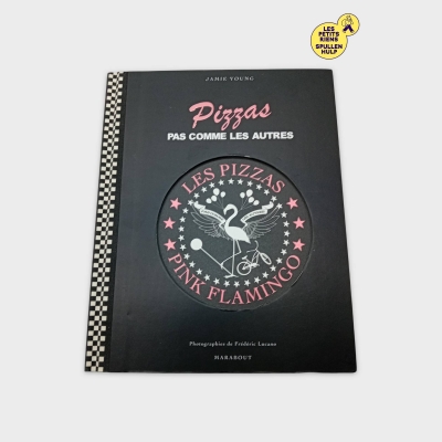 Livre De Recettes Pink Flamingo Les Pizzas Pas Comme Les Autres (BL661)