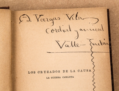 Valle Inclán, Dedicatoria autógrafa, Los cruzados de la causa : La guerra carlista, 1909