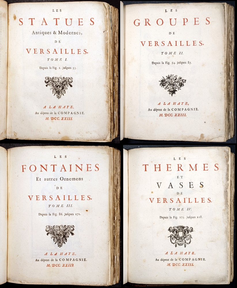El palacio de Versalles Recueil des statues, groupes, fontaines, termes, vases et autres magnifiques ornemens du Chateau & Parc de versailles : avec les explications en François, Latin, Italien et Hollandois. La Haye : Au dépens de la Compagnie, 1723