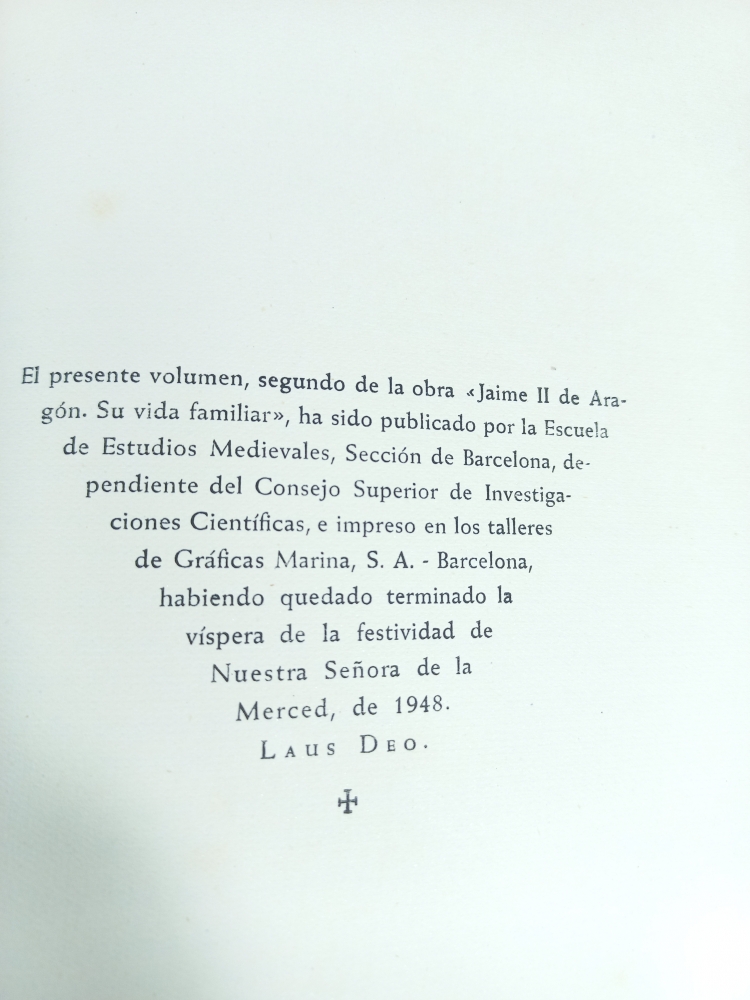 Jaime II de Aragón. Su vida Familiar, J. Ernesto Martínez Ferrando. CSIC Escuela de Estudios Medievales