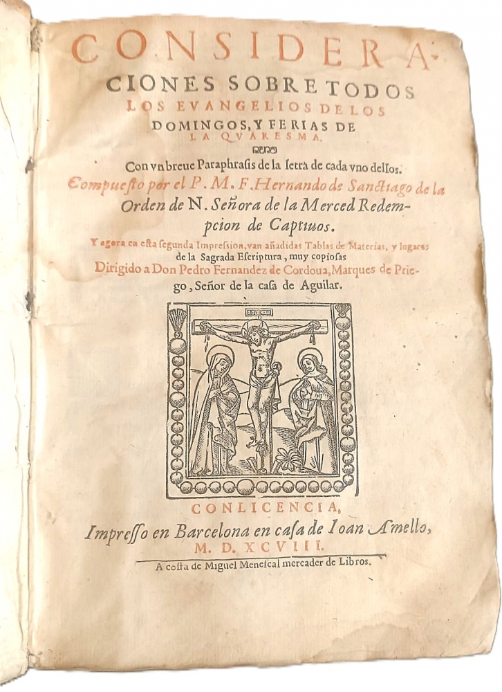 Año 1598, Hernando de Santiago, Consideraciones de los Evangelios de Cuaresma, Barcelona, pergamino